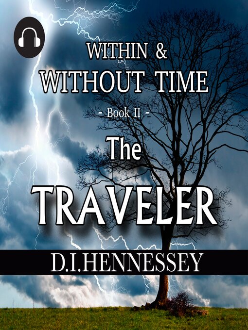 Title details for The Traveler by D. I. Hennessey - Available